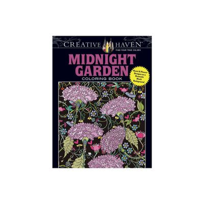 Creative Haven Midnight Garden Coloring Book - (Adult Coloring Books: Flowers & Plants) by Lindsey Boylan (Paperback)