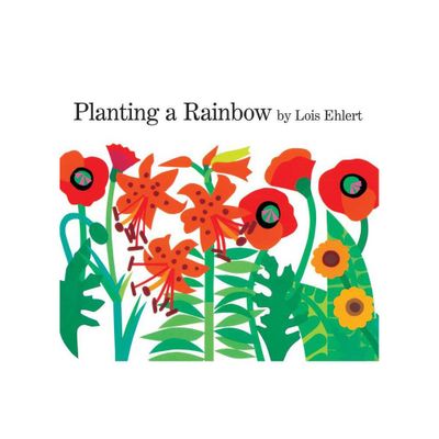 Planting a Rainbow Lap Board Book - by Lois Ehlert