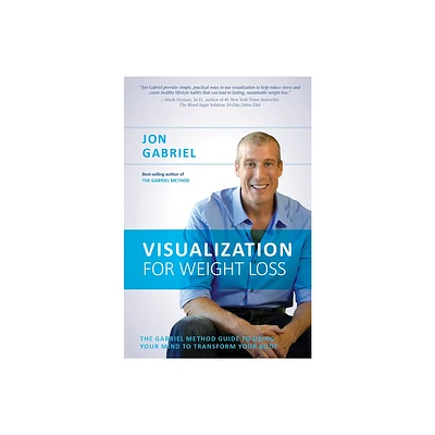 Visualization for Weight Loss - by Jon Gabriel (Paperback)