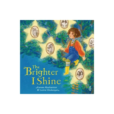 The Brighter I Shine - by Kamee Abrahamian (Hardcover)