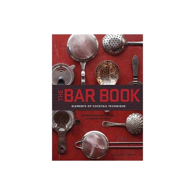 Bar Book - by Jeffrey Morgenthaler (Hardcover)