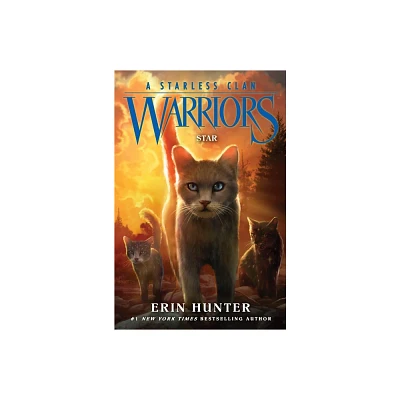 Warriors: A Starless Clan #6: Star - by Erin Hunter (Hardcover)