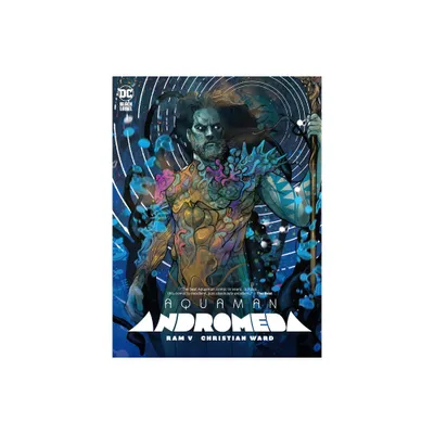 Aquaman: Andromeda - by Ram V (Hardcover)