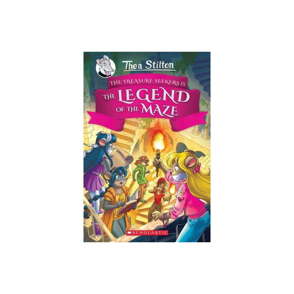 TARGET The Legend of the Maze (Thea Stilton and the Treasure Seekers #3) -  (Hardcover)