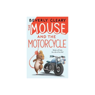 The Mouse And The Motorcycle - By Beverly Cleary ( Paperback )