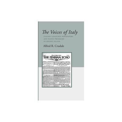 The Voices of Italy - (Robert Viscusi Essay) by Alfred R Crudale (Paperback)