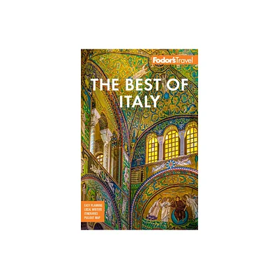 Fodors Best of Italy - (Full-Color Travel Guide) 4th Edition by Fodors Travel Guides (Paperback)