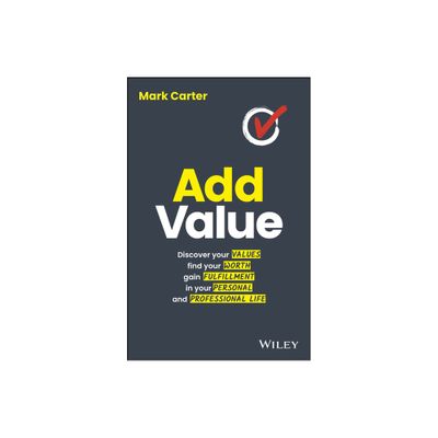 Add Value - by Mark Carter (Paperback)