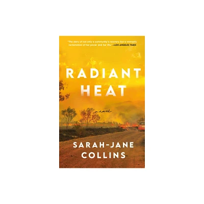 Radiant Heat - by Sarah-Jane Collins (Paperback)