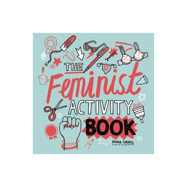 Feminist Activity Book - by Gemma Correll (Paperback)