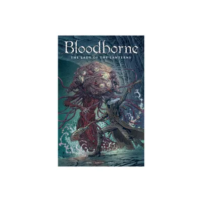 Bloodborne: Lady of the Lanterns (Graphic Novel) - by Cullen Bunn (Paperback)