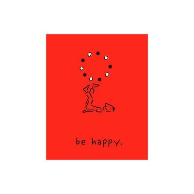 Be Happy (Deluxe Edition) - by Monica Sheehan (Hardcover)