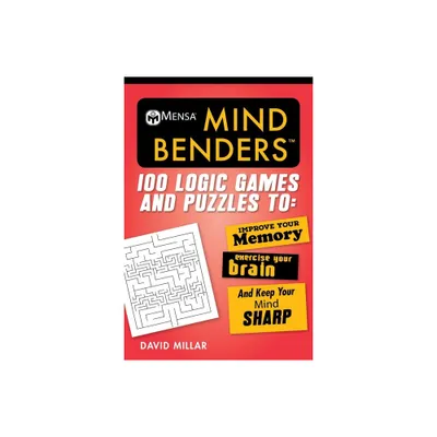 Mensa(r) Mind Benders - (Mensas Brilliant Brain Workouts) by David Millar (Paperback)