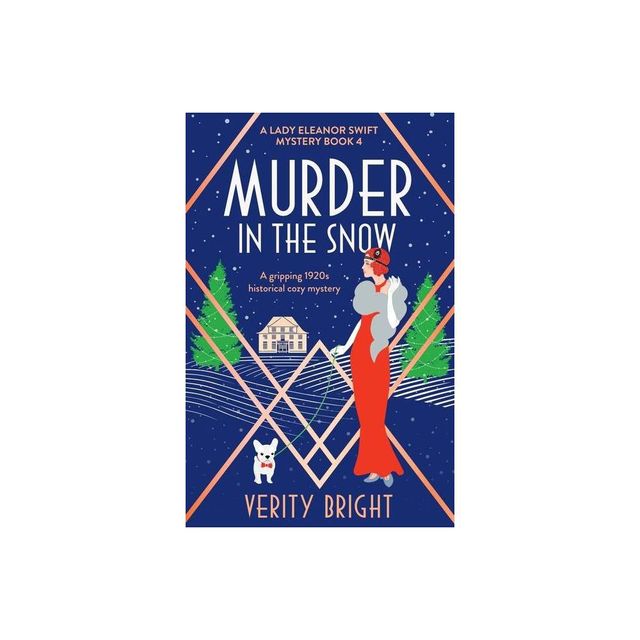 Murder in the Snow - (A Lady Eleanor Swift Mystery) by Verity Bright (Paperback)