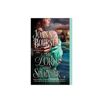 My Lord and Spymaster - by Joanna Bourne (Paperback)