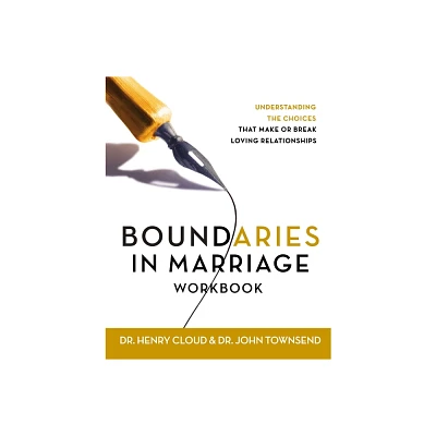 Boundaries in Marriage Workbook - by Henry Cloud & John Townsend (Paperback)