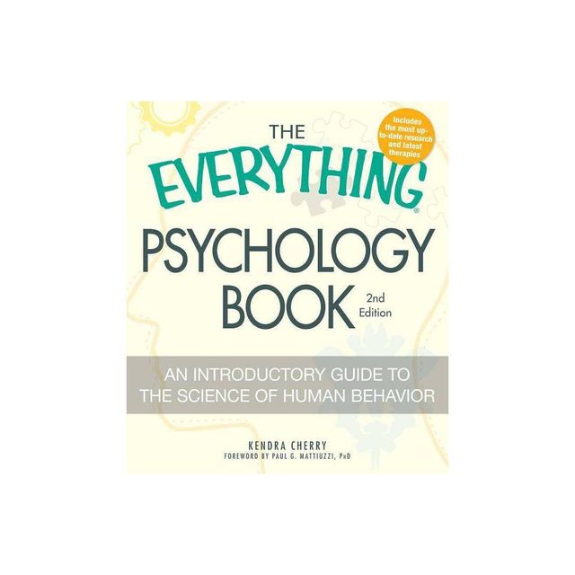 The Everything Psychology Book - (Everything(r)) 2nd Edition by Kendra Cherry & Paul G Mattiuzzi (Paperback)