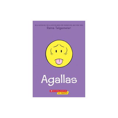 Agallas - by Raina Telgemeier (Paperback)