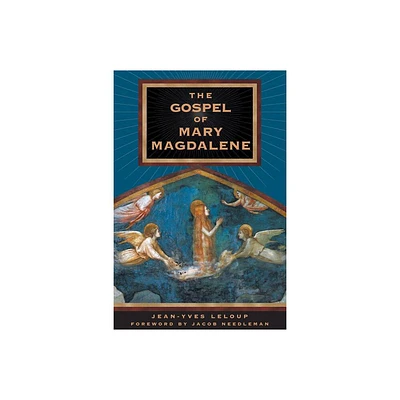 The Gospel of Mary Magdalene - by Jean-Yves LeLoup (Paperback)