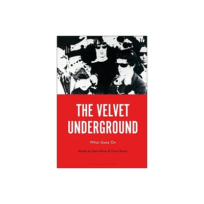 The Velvet Underground - by Sean Albiez & David Pattie (Paperback)