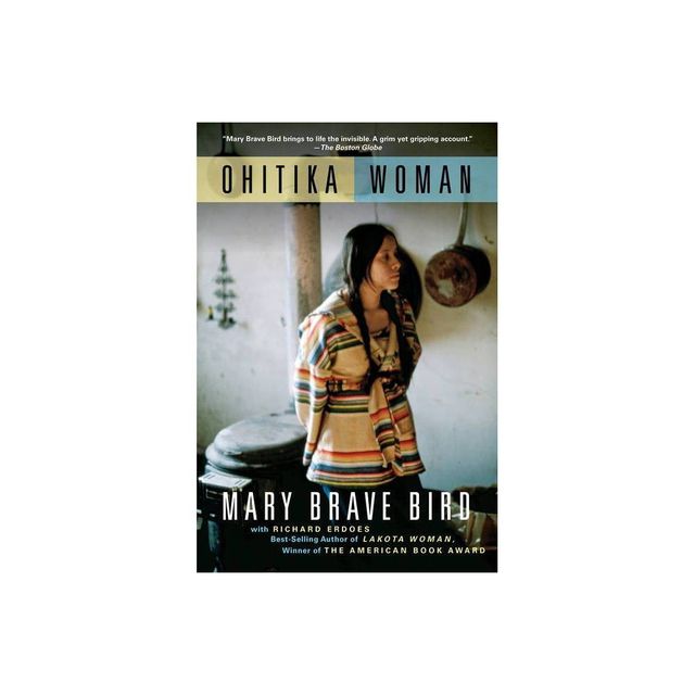 Ohitika Woman - by Mary Brave Bird (Paperback)