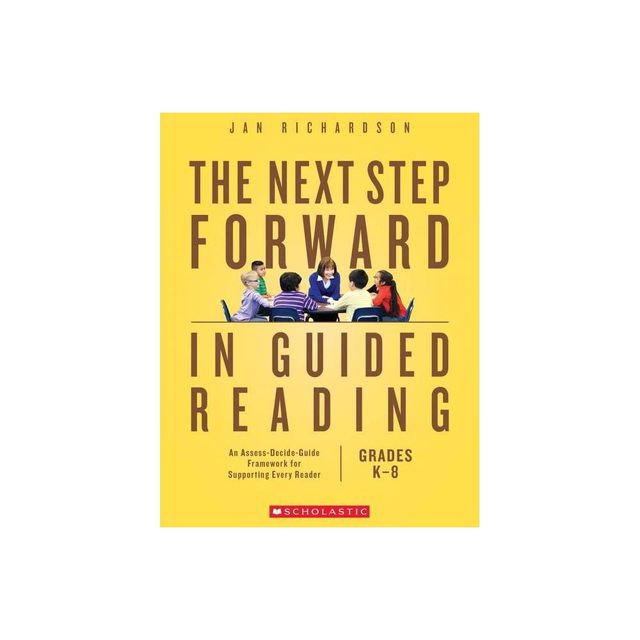 The Next Step Forward in Guided Reading - by Jan Richardson (Paperback)