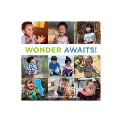 Wonder Awaits! - by Caroline Hamilton Arnold (Hardcover)