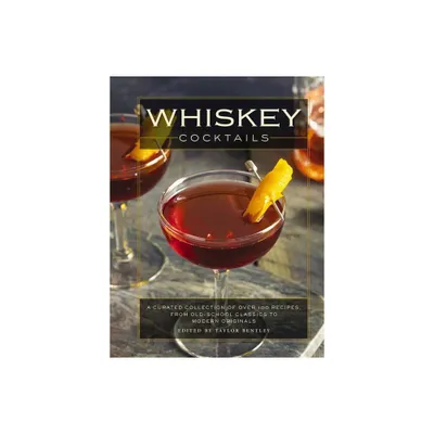 Whiskey Cocktails - by Thomas Nelson (Hardcover)