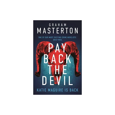 Pay Back the Devil - (Katie Maguire) by Graham Masterton (Hardcover)