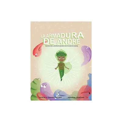 La Armadura De Andre (Andres Armor Spanish Version) - by Mohamed Jalloh (Paperback)