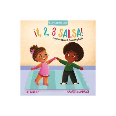 1, 2, 3 Salsa! - (1, 2, 3 Baila!) by Delia Ruiz (Board Book)