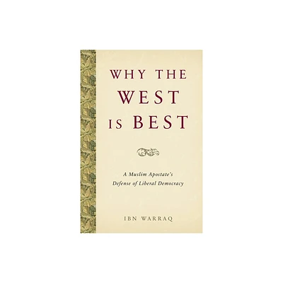 Why the West Is Best - (Paperback)