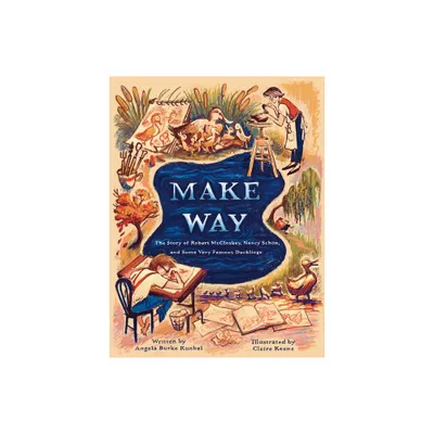 Make Way - by Angela Burke Kunkel (Hardcover)