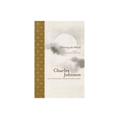 Turning the Wheel - by Charles Johnson (Paperback)