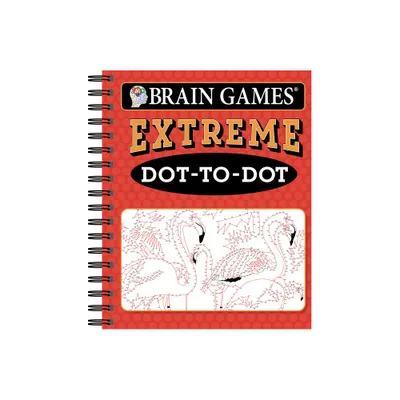 Brain Games - Extreme Dot-To-Dot - by Publications International Ltd & Brain Games (Spiral Bound)