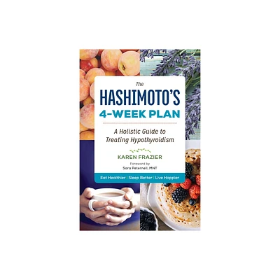 The Hashimotos 4-Week Plan - by Karen Frazier (Paperback)