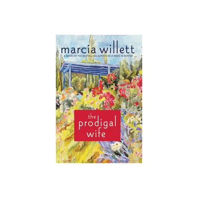 The Prodigal Wife - by Marcia Willett (Paperback)