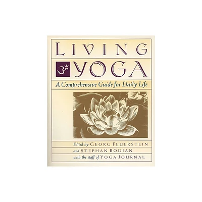 Living Yoga - by Georg Feuerstein (Paperback)