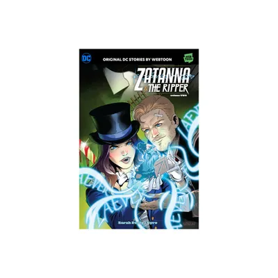 Zatanna & the Ripper Volume Two - by Sarah Dealy (Paperback)