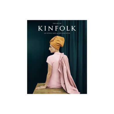 The Art of Kinfolk - by John Burns (Hardcover)