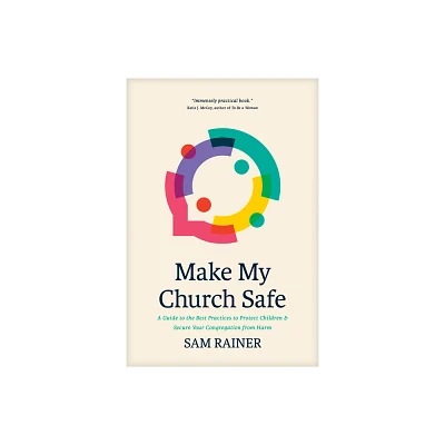 Make My Church Safe - by Sam Rainer (Paperback)