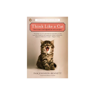 Think Like a Cat - by Pam Johnson-Bennett (Paperback)