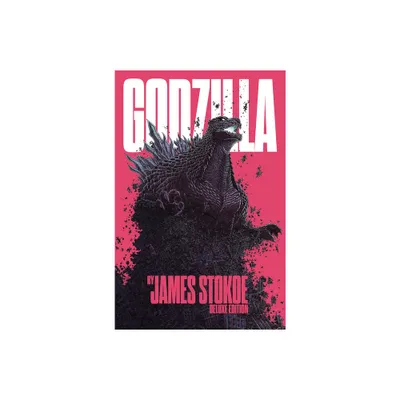 Godzilla by James Stokoe Deluxe Edition - (Hardcover)