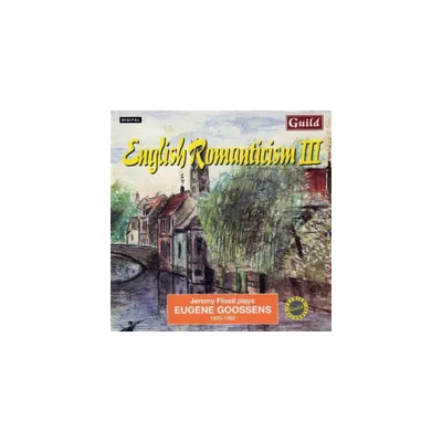 Goossens Eugene - English Romanticism III (CD)