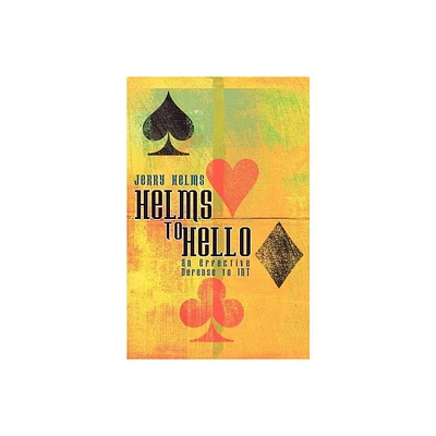 Helms to Hello - by Jerry Helms (Paperback)