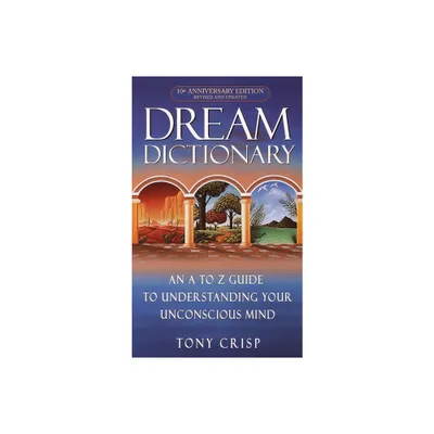 Dream Dictionary - by Tony Crisp (Paperback)