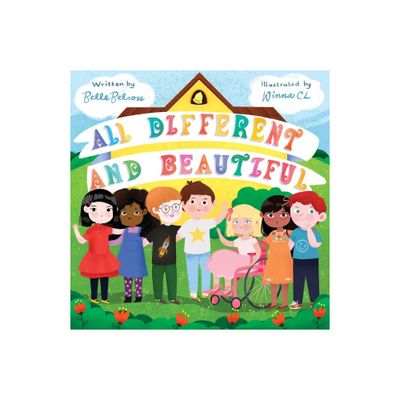 All Different and Beautiful - by Belle Belrose (Paperback)