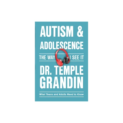 Autism and Adolescence - (Way I See It) by Temple Grandin (Paperback)