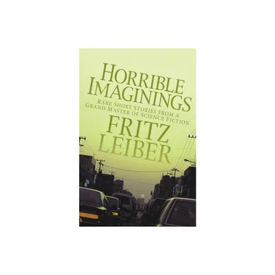 Horrible Imaginings - by Fritz Leiber (Paperback)