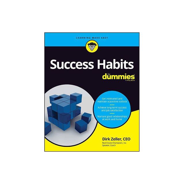 Success Habits for Dummies - by Dirk Zeller (Paperback)